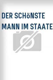 Der Schönste Mann im Staate