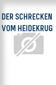 Der Schrecken vom Heidekrug