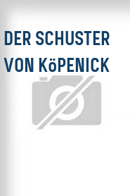 Der Schuster von Köpenick