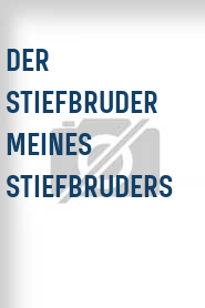 Der Stiefbruder meines Stiefbruders