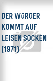 Der Würger kommt auf leisen Socken (1971)