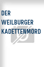 Der Weilburger Kadettenmord