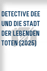 Detective Dee und die Stadt der lebenden Toten (2025)