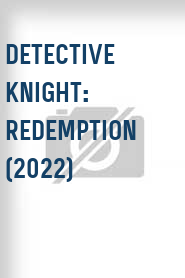 Detective Knight: Redemption (2022)