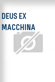 Deus Ex Macchina