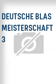 Deutsche Blas Meisterschaft 3