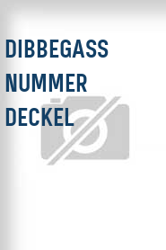 Dibbegass Nummer Deckel