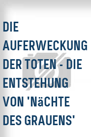 Die Auferweckung der Toten - Die Entstehung von 'Nächte des Grauens'