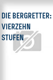 Die Bergretter: Vierzehn Stufen