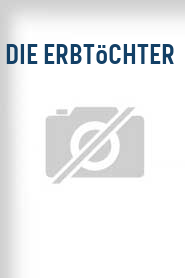Die Erbtöchter