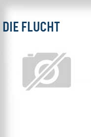 Die Flucht