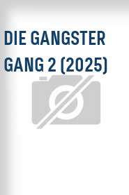 Die Gangster Gang 2 (2025)