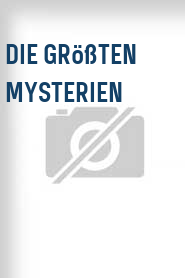 Die Größten Mysterien