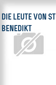 Die Leute von St. Benedikt
