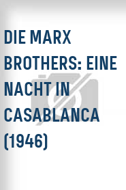 Die Marx Brothers: Eine Nacht in Casablanca (1946)
