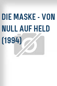 Die Maske - Von Null auf Held (1994)