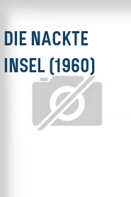 Die Nackte Insel (1960)