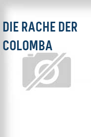 Die Rache der Colomba