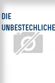 Die Unbestechliche