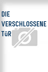 Die Verschlossene Tür