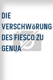 Die Verschwörung des Fiesco zu Genua
