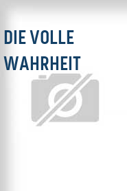 Die Volle Wahrheit