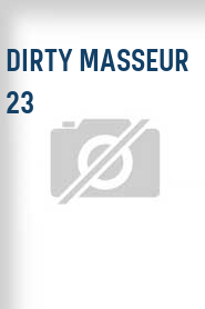 Dirty Masseur 23