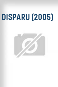 Disparu (2005)