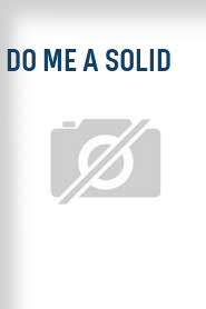 Do Me a Solid