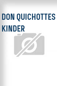 Don Quichottes Kinder