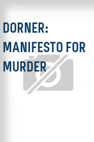 Dorner: Manifesto for Murder