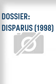 Dossier: disparus (1998)