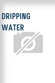 Dripping Water