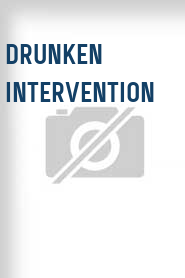 Drunken Intervention