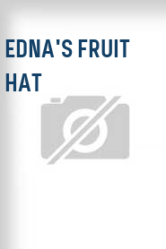 Edna's Fruit Hat