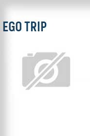 Ego Trip