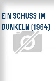 Ein Schuss im Dunkeln (1964)