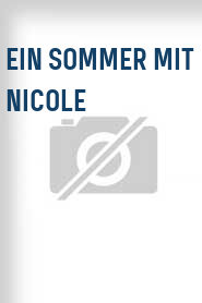 Ein Sommer mit Nicole