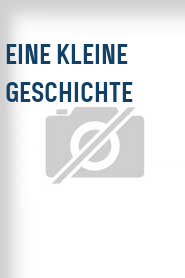 Eine Kleine Geschichte