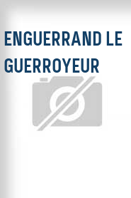 Enguerrand le guerroyeur