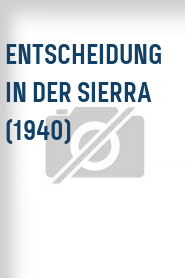 Entscheidung in der Sierra (1940)
