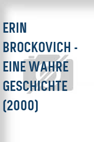 Erin Brockovich - Eine wahre Geschichte (2000)