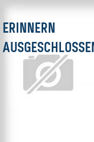 Erinnern ausgeschlossen