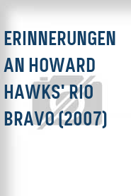 Erinnerungen an Howard Hawks' Rio Bravo (2007)