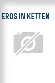 Eros in Ketten