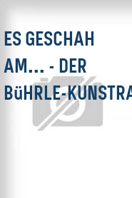 Es geschah am... - Der Bührle-Kunstraub