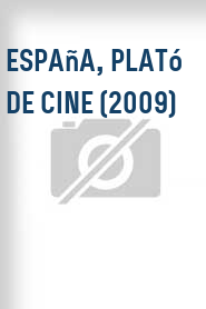 España, plató de cine (2009)