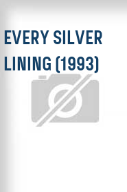 Every Silver Lining (1993)