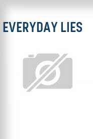 Everyday Lies