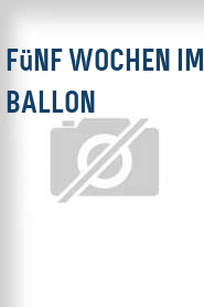 Fünf Wochen im Ballon